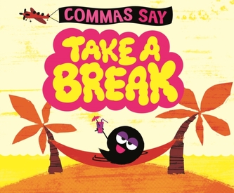 Commas Say Take a Break
