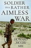 Soldiers in a Rather Aimless War