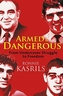 Armed and dangerous