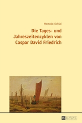 Die Tages- Und Jahreszeitenzyklen Von Caspar David Friedrich