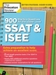 900 Practice Questions for the Upper Level SSAT and ISEE