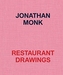 Jonathan Monk: Restaurant Drawings