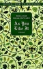 As You Like It