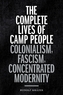 The Complete Lives of Camp People