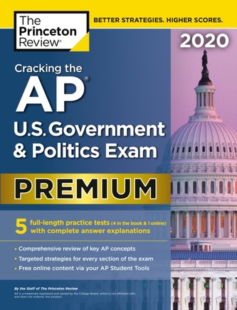 Cracking the AP U.S. Government and  Politics Exam 2020