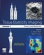 Tissue Elasticity Imaging