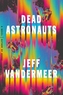 DEAD ASTRONAUTS