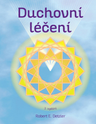Duchovní léčení (3.vydání)