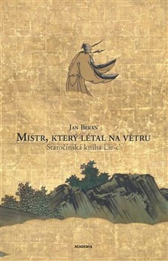 Mistr, který létal na větru - Staročínská kniha Lie-c’