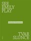 See Emily Play Tvar slunce