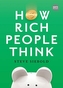 How Rich People Think