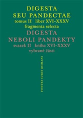Digesta seu Pandectae. tomus II. / Digesta neboli Pandekty. svazek II.