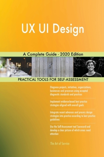 UX UI Design A Complete Guide - 2020 Edition