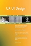 UX UI Design A Complete Guide - 2020 Edition