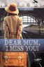 Timeliners: Dear Mum, I Miss You!