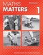 Maths Matters Workbook 1