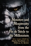 Monsters and Monstrosity from the Fin de Siecle to the Millennium