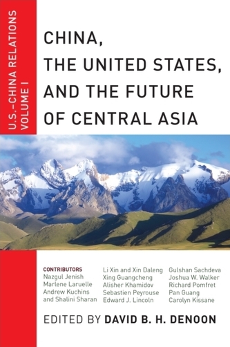 China, The United States, and the Future of Central Asia
