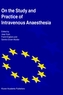 On the Study and Practice of Intravenous Anaesthesia