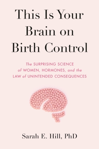 This Is Your Brain on Birth Control (MR-EXP)