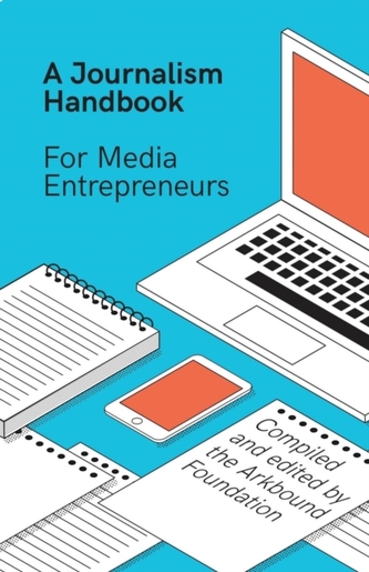 A Journalism Handbook for Media Entrepreneurs