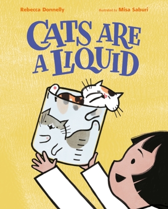 CATS ARE A LIQUID