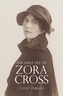 The Shelf Life of Zora Cross