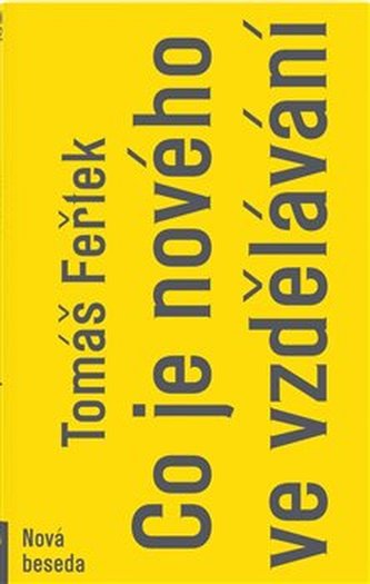 Co je nového ve vzdělávání Co je nového ve vzdělávání