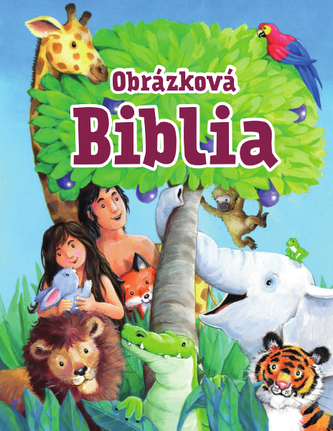 Obrázková Biblia Obrázková Biblia