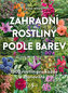 Zahradní rostliny podle barev