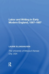 Labor and Writing in Early Modern England, 1567-1667