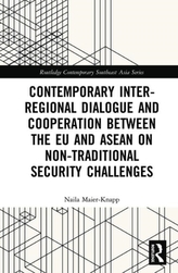 Contemporary Inter-regional Dialogue and Cooperation between the EU and ASEAN on Non-traditional Security Challenges