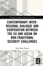 Contemporary Inter-regional Dialogue and Cooperation between the EU and ASEAN on Non-traditional Security Challenges