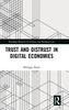 Trust and Distrust in Digital Economies