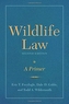 Wildlife Law, Second Edition