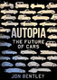 Autopia : The Future of Cars