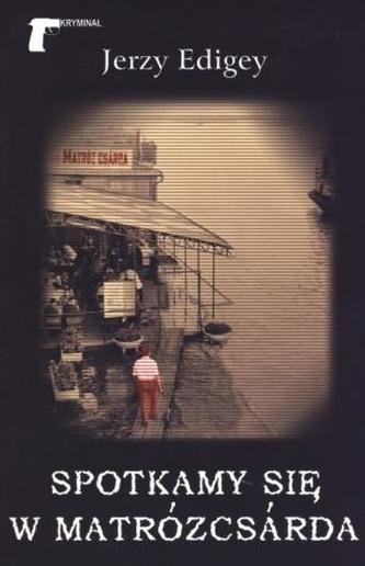 Spotkamy się w Matrozcsarda