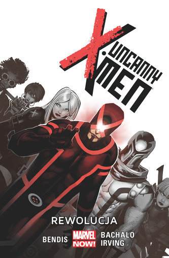 UNCANNY X-MEN REWOLUCJA TOM 1