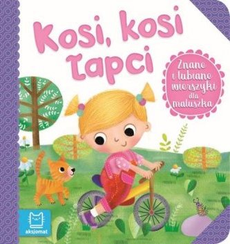 Znane i lubiane wierszyki dla maluszka. Kosi, kosi łapci