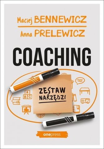 Coaching. Zestaw narzędzi Coaching. Zestaw narzędzi