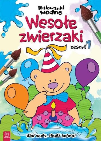 Malowanki wodne. Wesołe zwierzaki zeszyt 1