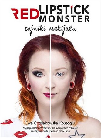 Red Lipstick Monster. Tajniki makijażu