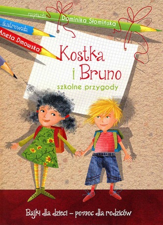 SZKOLNE PRZYGODY KOSTKA I BRUNO