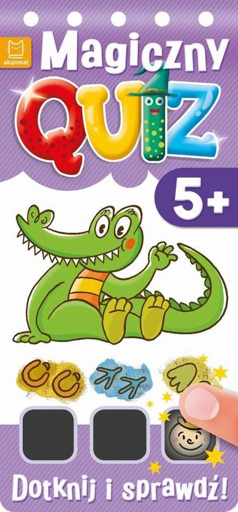 Magiczny quiz. Dotknij i sprawdź od 5 lat cz. 2