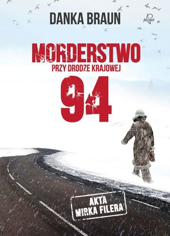 MORDERSTWO PRZY DRODZE KRAJOWEJ 94