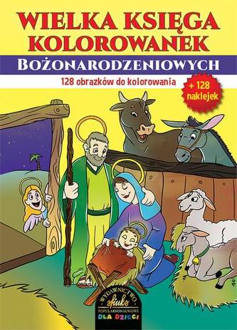 WIELKA KSIĘGA KOLOROWANEK BOŻONARODZENIOWYCH Z NAKLEJKAMI