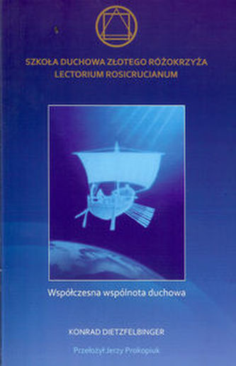 Szkoła Duchowa Złotego Różokrzyża Lectorium Rosicrucianum Szkoła Duchowa Złotego Różokrzyża Lectorium Rosicrucianum