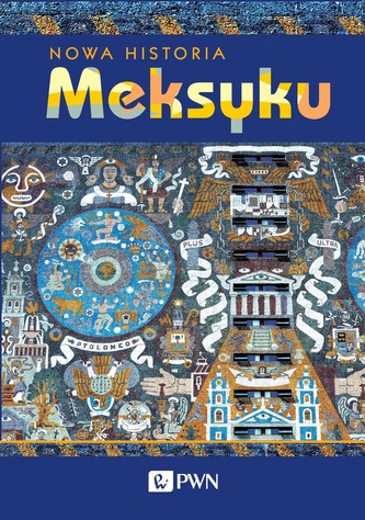 NOWA HISTORIA MEKSYKU