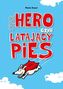 Super Hero, czyli latający pies. Super Hero, czyli latający pies