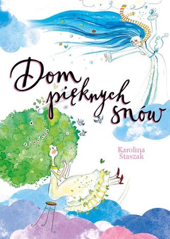 Dom pięknych snów Dom pięknych snów